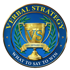 Verbal Strategy :: What to Say to Win!